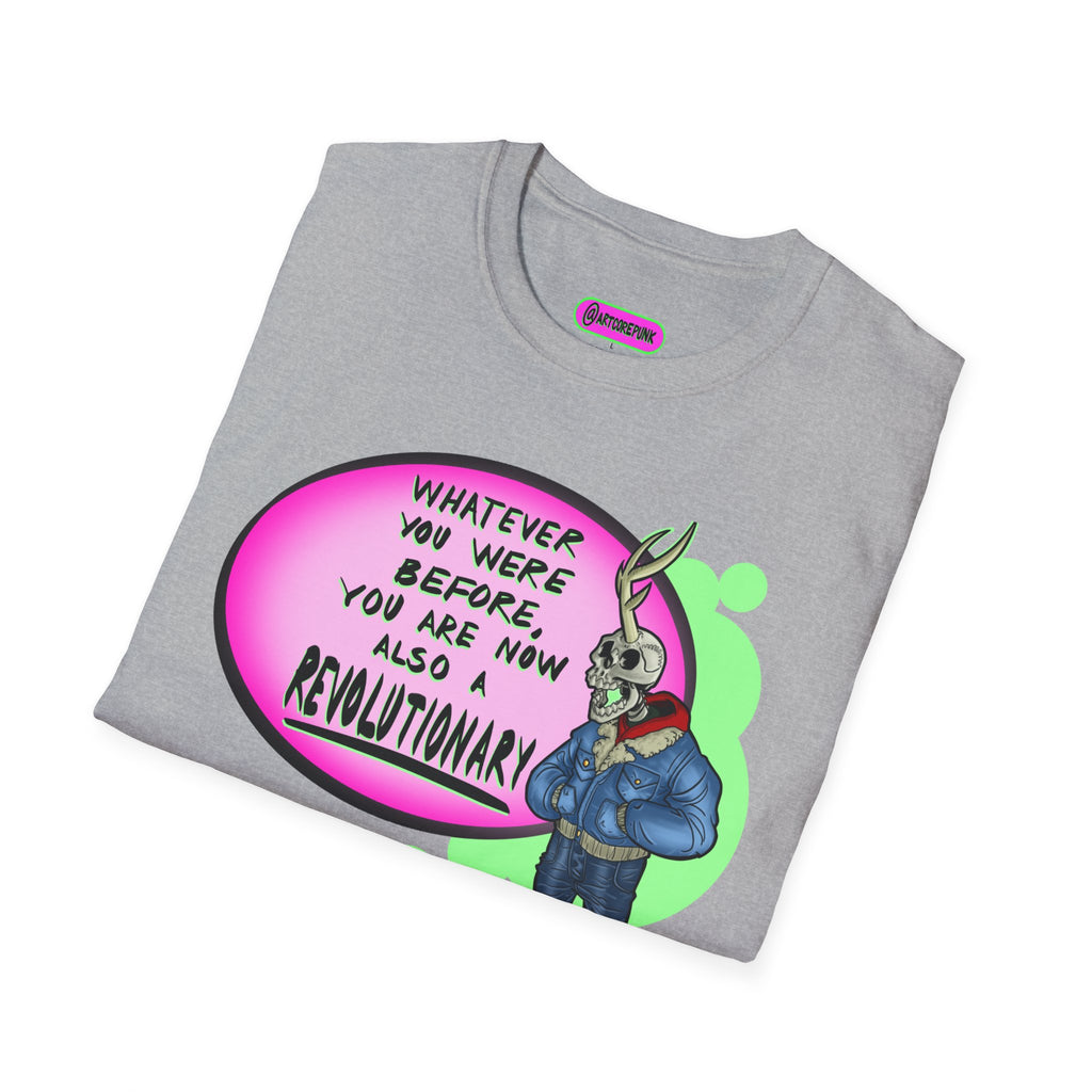 'The Skantler' ACP Graphic T-Shirt — “You Are Now Also a Revolutionary”